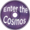Enter the Cosmos