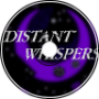 Distant Whispers