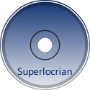Superlocrian