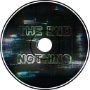 The End Of Nothing