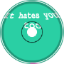 It hates you too - (full 8bit version)