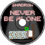 Shadrow - Never be alone (2b2tMysteries Cover)