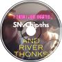 SNvChipehs and RiverThonks-I think i just sharted