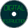 Digital Destruction