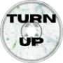 Turn Up