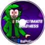 ItsPaltexGMD - The Ultimate Madness