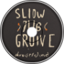 Slow Groove