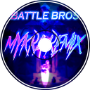 Battle Bros (Mykra's Remix)