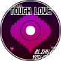 Tough Love (BlinkAndYouCrash!)