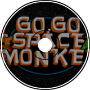 Go Go Space Monkey - (MaxYakuza Remix)