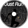 Just run