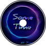 Some Time (ft. Junior Paes)