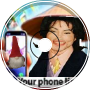 your phone is linging &amp;quot;Mickael jackson&amp;quot;