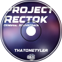 Project Rectok OST (ft.ThatOneTyler)