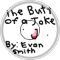 The Butt of a Joke