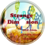 Strange Dimension