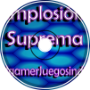 Implosión Suprema