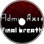 Final Breath - Admin Axis OST