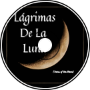 &amp;quot;Lágrimas De La Luna (Tears of the Moon)&amp;quot;