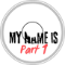 My names is | part 1