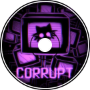 CORRUPT - A OneShot FNF Song