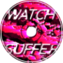 WATCH U SUFFER