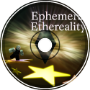 Ephemeral Ethereality