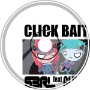 Click Bait - S3RL Feat. Gl!tch (Radio Gosha) TOMY L REMIX