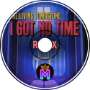 I Got No Time Remix