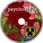 -Psycho Lady-