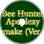 Bee Hunter - Apoplexy (2024 Remake)