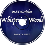 Whispering Woods Remix