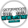 STEPH3N/VJK - Hit me with that (Original Mix)