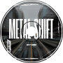 Metal Shift