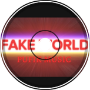 Fake world