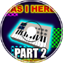 Was I here? 2