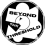 Beyond the Threshold