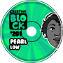 PEARL LOW | CREATIVE BLOCK #201