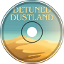 Detuned Dustland