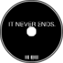 IT NEVER ENDS. (single)