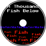 A Thousand Fish Below