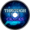 Through the Cracks