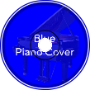 Blue (Da Ba Dee) Piano Cover