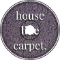 house like carpet.