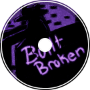 BUILT BROKEN