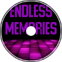 Endless Memories