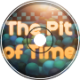 The Pit of Time (feat. Makys182)