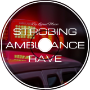 Strobing Ambulance Rave