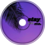 Komett - stay with me.