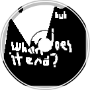 When does it end?